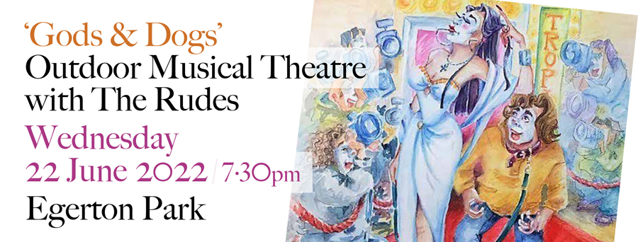 'Gods & Dogs' – Outdoor Theatre with The Rudes